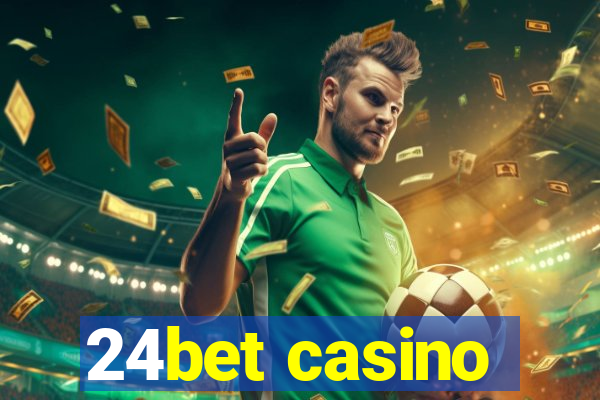 24bet casino